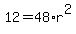 12=48%2Ar%5E2
