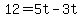 12=5t-3t