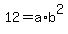 12=a%2Ab%5E2