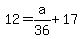 12=a%2F36%2B17