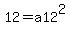 12=a12%5E2