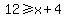 12%3E=x%2B4
