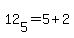 12%5B5%5D+=+5+%2B+2