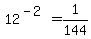 12%5E%28-2%29=1%2F144