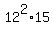 12%5E2%2A15