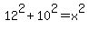 12%5E2%2B10%5E2=x%5E2