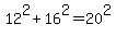 12%5E2%2B16%5E2=20%5E2