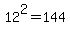 12%5E2=144