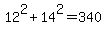 12%5E2+%2B+14%5E2+=+340