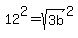 12%5E2+=+sqrt%283b%29%5E2