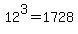 12%5E3=1728