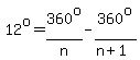 12%5Eo=360%5Eo%2Fn-360%5Eo%2F%28n%2B1%29