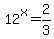 12%5Ex=2%2F3