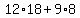 12+%2A+18+%2B+9+%2A+8