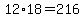 12+%2A+18+=+216