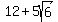 12+%2B+5sqrt%286%29