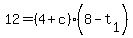 12+=+%284+%2B+c%29%2A%288+-+t%5B1%5D%29