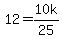 12+=+10k%2F25