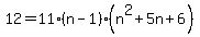 12+=+11%28n-1%29%28n%5E2%2B5n%2B6%29