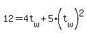 12+=+4t%5Bw%5D+%2B+5%2A%28t%5Bw%5D%29%5E2