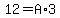 12+=+A+%2A+3