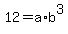 12+=+a%2Ab%5E3