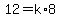 12+=+k%2A8