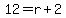 12+=+r+%2B+2