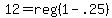 12+=+reg%281+-+.25%29