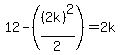 12-%28%282k%29%5E2%2F2%29=2k