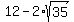 12-2%2Asqrt%2835%29