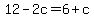 12-2c=6%2Bc