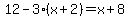 12-3%28x%2B2%29=x%2B8