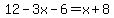 12-3x-6=x%2B8