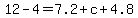 12-4=7.2%2Bc%2B4.8