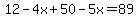 12-4x%2B50-5x=89
