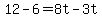 12-6=8t-3t