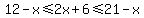 12-x%3C=2x%2B6%3C=21-x