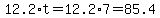 12.2%2At=12.2%2A7=85.4
