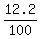 12.2%2F100