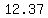 12.37