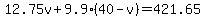 12.75v%2B9.9%2840-v%29=421.65