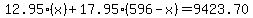 12.95%28x%29%2B17.95%28596-x%29=9423.70