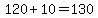 120%2B10=130