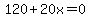 120%2B20x=0