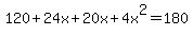 120%2B24x%2B20x%2B4x%5E2=180