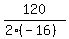 120%2F%282%2A%28-16%29%29