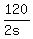 120%2F%282s%29