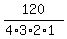 120%2F%284%2A3%2A2%2A1%29
