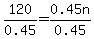 120%2F0.45+=+0.45n%2F0.45